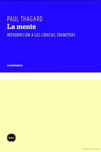 cover of the book La mente: introducción a las ciencias cognitivas