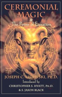 cover of the book Ceremonial Magic & The Power of Evocation