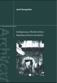 cover of the book Indigenous Modernities: Negotiating Architecture and Urbanism