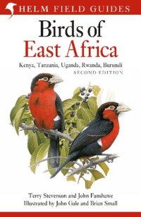 cover of the book Birds of East Africa: Kenya, Tanzania, Uganda, Rwanda, Burundi