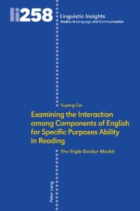 cover of the book Examining the Interaction among Components of English for Specific Purposes Ability in Reading: The Triple-Decker Model