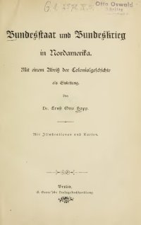 cover of the book Bundesstaat und Bundeskrieg. Mit eiem Abriß der Colonialgeschichte als Einleitung