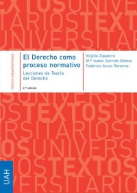 cover of the book El derecho como proceso normativo : lecciones de teoría del Derecho (2a. ed.).