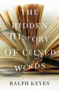 cover of the book The Hidden History Of Coined Words