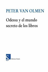 cover of the book Odessa y el mundo secreto de los libros (Las Tres Edades)