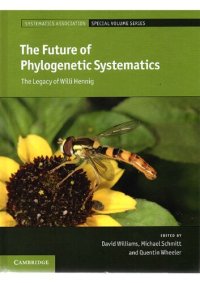 cover of the book The Future of Phylogenetic Systematics: The Legacy of Willi Hennig