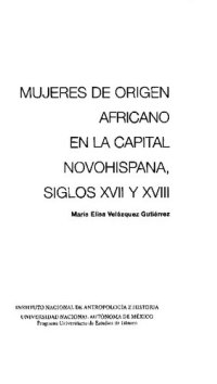 cover of the book Mujeres de origen africano en la capital novohispana, siglos XVII y XVIII