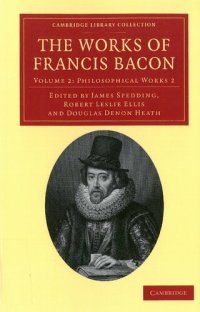 cover of the book The Works of Francis Bacon