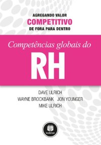 cover of the book Competências globais do RH: Agregando valor competitivo de fora para dentro