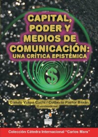 cover of the book Capital, poder y medios de comunicación: una crítica epistémica