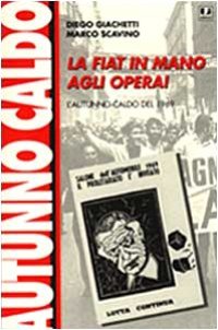 cover of the book La Fiat in mano agli operai. L'autunno caldo del 1969