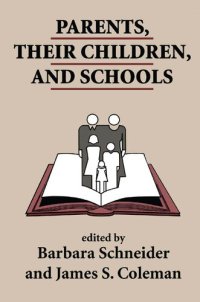 cover of the book Parents, Their Children, and Schools