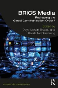 cover of the book BRICS Media: Reshaping the Global Communication Order?