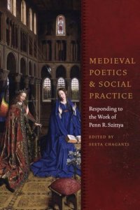 cover of the book Medieval Poetics and Social Practice: Responding to the Work of Penn R. Szittya