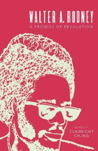 cover of the book Walter A. Rodney: A Promise of Revolution