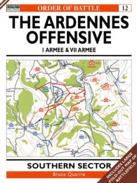 cover of the book The Ardennes Offensive 1 Armee & VII Armee: Southern Sector (Osprey Order of Battle)