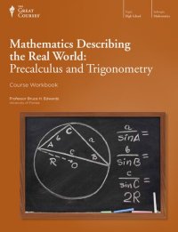 cover of the book Mathematics Describing the Real World: Precalculus and Trigonometry