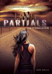 cover of the book Partials, la conexión