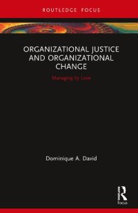 cover of the book Organizational Justice and Organizational Change: Managing by Love