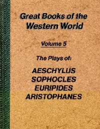 cover of the book The plays of Aeschylus, Sophocles, Euripides, Aristophanes