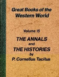 cover of the book The Annals and The Histories by P. Cornelius Tacitus (translator) by Alfred John Church and William Jackson Brodribb)