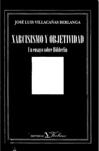 cover of the book Narcisismo y objetividad : un ensayo sobre Hölderlin