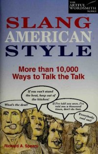 cover of the book Slang American style : more than 10,000 ways to talk the talk