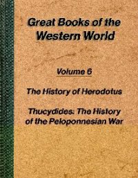 cover of the book The History by Herodotus, History of the Peloponnesian War by Thucydides