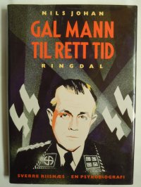 cover of the book Gal mann til rett tid : NS-minister Sverre Riisnæs : en psykobiografi