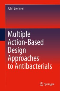 cover of the book Multiple Action-Based Design Approaches to Antibacterials