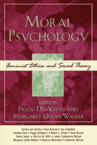 cover of the book Moral psychology : feminist ethics and social theory