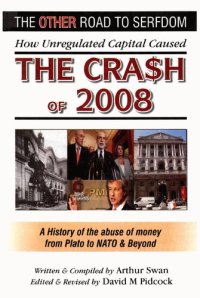 cover of the book The OTHER Road to Serfdom: How Unregulated Capital Caused THE CRA$H of 2008