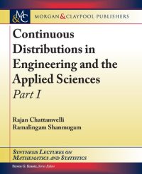 cover of the book Continuous Distributions in Engineering and the Applied Sciences: Part I