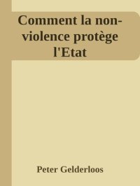 cover of the book Comment la non-violence protège l'Etat