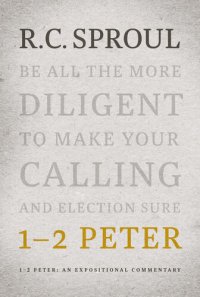 cover of the book 1–2 Peter: An Expositional Commentary