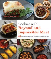 cover of the book Cooking with Beyond and Impossible Meat