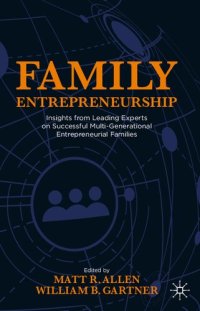 cover of the book Family Entrepreneurship: Insights from Leading Experts on Successful Multi-Generational Entrepreneurial Families