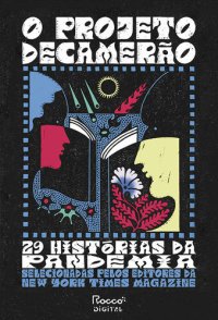 cover of the book O projeto Decamerão: 29 histórias da pandemia