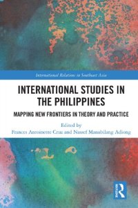 cover of the book International Studies in the Philippines: Mapping New Frontiers in Theory and Practice