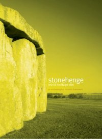 cover of the book Stonehenge World Heritage Site: An Archaeological Research Framework