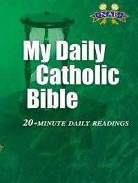 cover of the book My Daily Catholic Bible, NABRE, 20-Minute Daily Readings