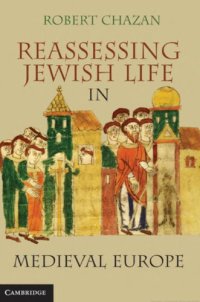 cover of the book Reassessing Jewish life in Medieval Europe