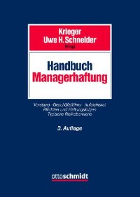 cover of the book Handbuch Managerhaftung : Vorstand Geschäftsführer Aufsichtsrat. Pflichten und Haftungsfolgen. Typische Risikobereiche