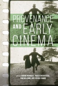 cover of the book Provenance and Early Cinema (Early Cinema in Review: Proceedings of Domitor)