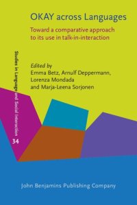 cover of the book OKAY across Languages: Toward a comparative approach to its use in talk-in-interaction