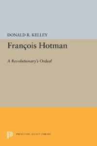 cover of the book François Hotman: A Revolutionary's Ordeal