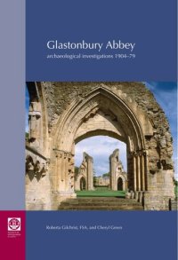 cover of the book Glastonbury Abbey: Archaeological Investigations 1904-79