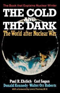 cover of the book The Cold and the Dark: The World After Nuclear War