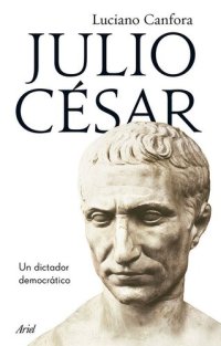 cover of the book Julio César. Un dictador democratico