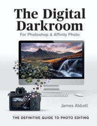 cover of the book The Digital Darkroom: The Definitive Guide to Photo Editing